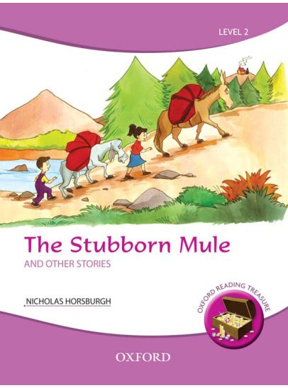 Oxford Reading Treasure: The Stubborn Mule and Other Stories