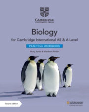 CAMBRIDGE INTERNATIONAL AS & A LEVEL BIOLOGY PRACTICAL WORKBOOK 2ED